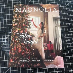 MAGNOLIA Journal Magazine Winter 2025 Issue 37 exhale  All is Calm All is Bright
